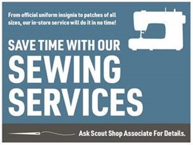 from official uniform insignia to patches of all sizes, our in-store service will do it in no time! Save time with our sewing services. Ask scout shop associate for details